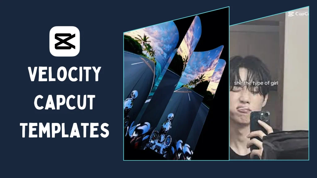 Velocity CapCut Templates